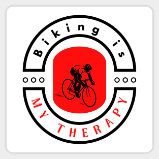 Biking is my therapy motivational design Magnet